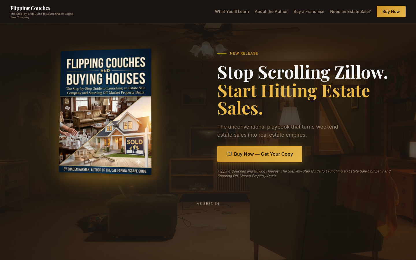 Flipping Couches and Buying Houses, the estate-sale playbook by Braden Harman